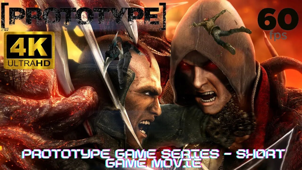 Prototype Game Series | Prototype | Prototype 2 | Short Game Movie | 4K 60FPS