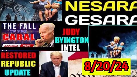 Judy Byington: Situation Update 08/20/24 ~ Trump Return - Restored Republic!