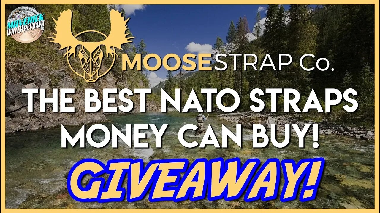 The Best NATO Straps Money Can Buy! | Moose Strap Company Review And GIVEAWAY!