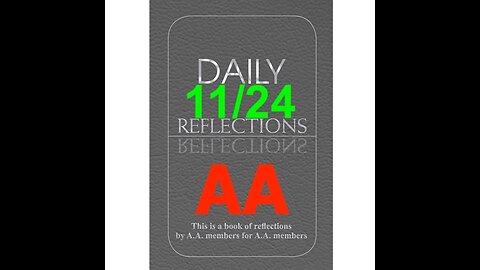 Daily Reflections – November 24 – Alcoholics Anonymous - Read Along