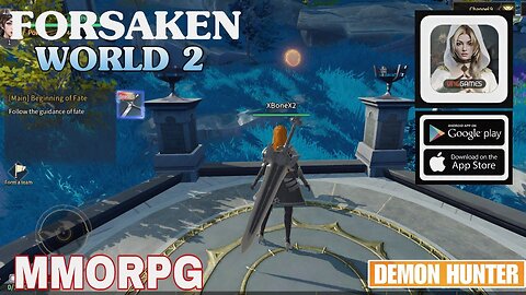 Forsaken World 2 Gameplay Demon Hunter New MMORPG For Android /ios 2024