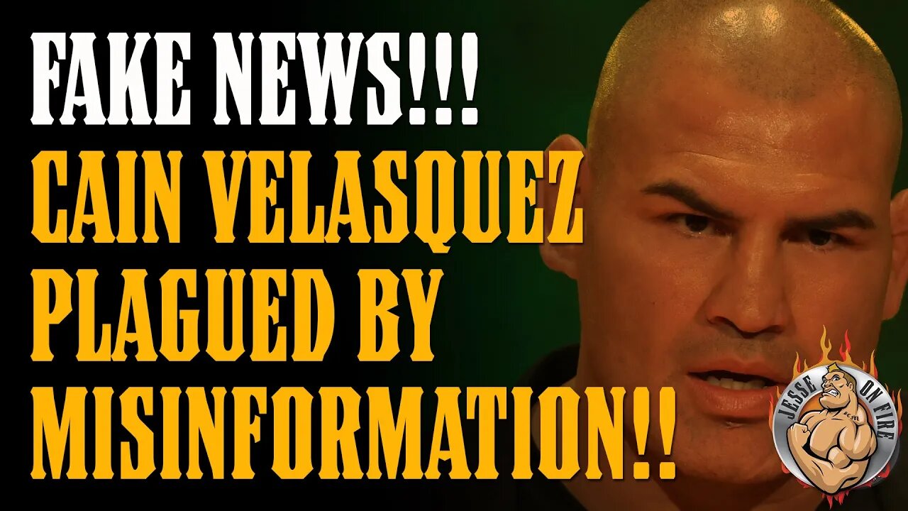 CAIN VELASQUEZ MISINFORMATION is Rampant - We Expose the TRUTH!!