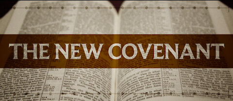 Understanding the Bible: Establishing New Covenants
