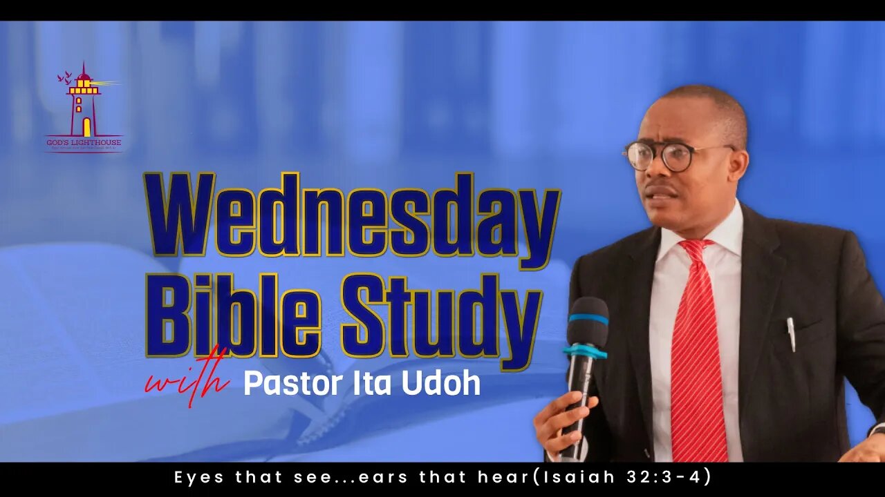 [b] Wed. September 13, 2023 || Bible Study || Ita Udoh || God's Lighthouse