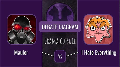 Debate Diagram 4: Mauler vs I Hate Everything - NOT TLJ