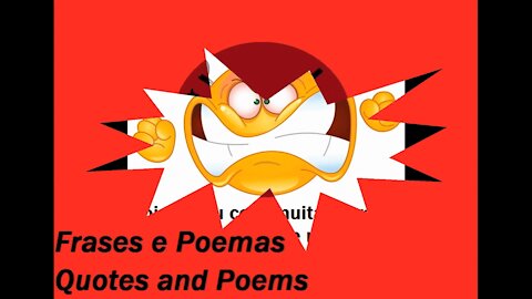 Hoje eu estou com muita raiva! [Frases e Poemas]