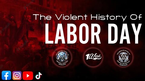 The Violent History of #LaborDay - #ISUPK Washington DC
