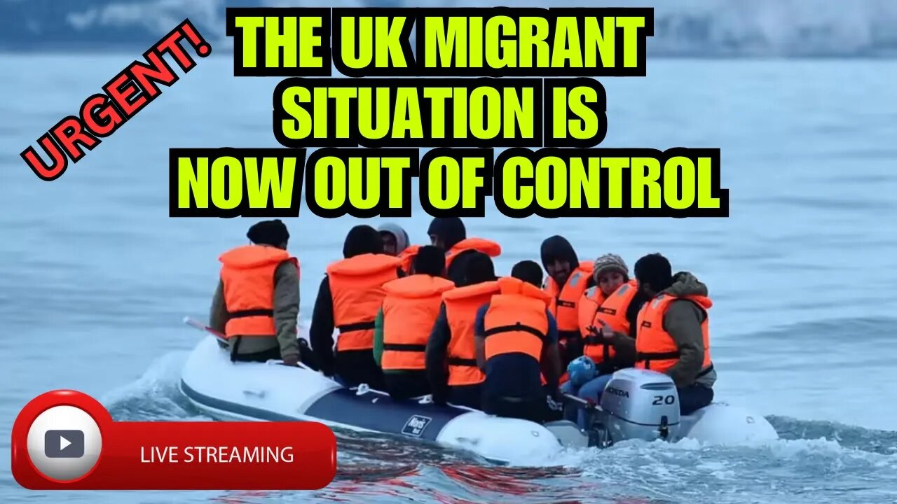 🔴THE CURRENT UK MIGRANT CRISIS LIVE