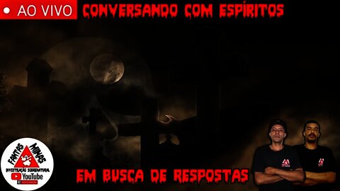 Conversando com Espíritos - Em Busca de Resposta