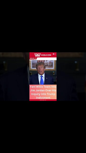 Fani Willis Tears Into Jim Jordan Over His Inquiry Into Trump Indictment-World-Wire