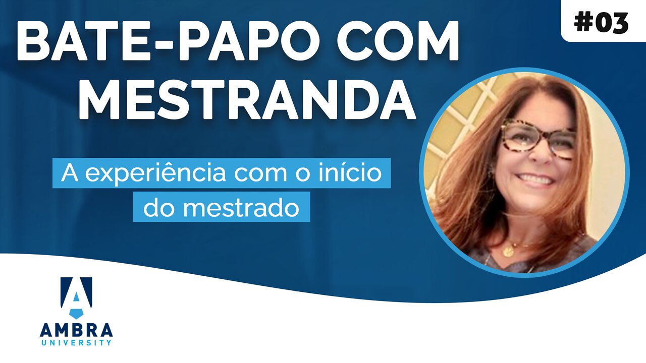 Luciana relata a experiência com o início do mestrado - #06 Bate-papo com Mestranda