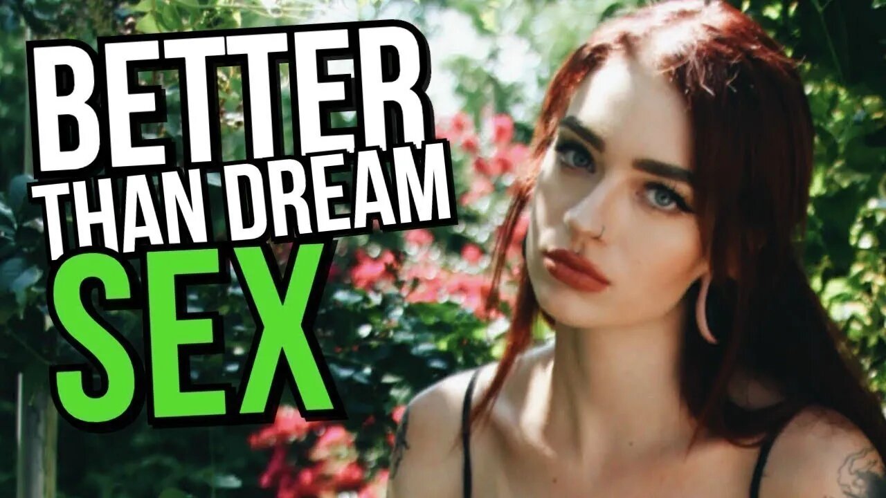 THIS Feels BETTER Than Lucid Dream Sex (But Nobody Does It)