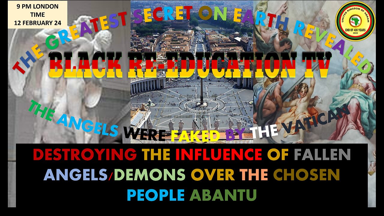 DESTROYING THE INFLUENCE OF FALLEN ANGELS/DEMONS OVER THE CHOSEN PEOPLE ABANTU