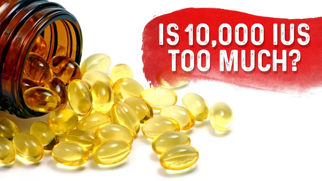 How Much Vitamin D3 Should I Take? Is 10,000 IUs of Vitamin D3 Toxic? – Dr.Berg