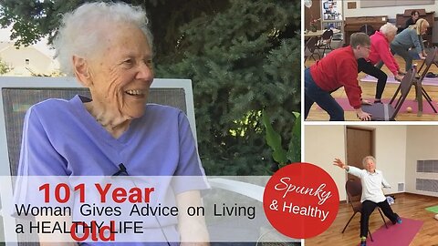 101 Year Old Gives Advice on Living a Long Healthy Life