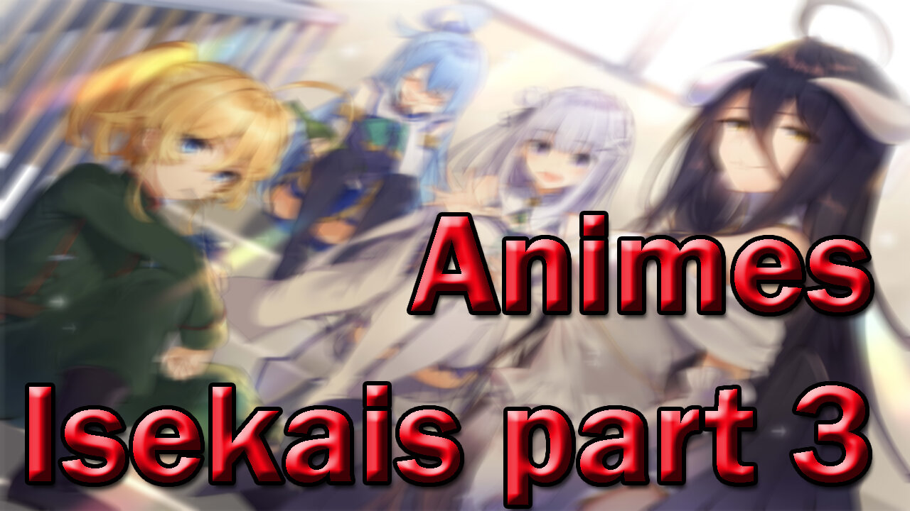 TODOS los Animes Isekais que Existen Reseña 3