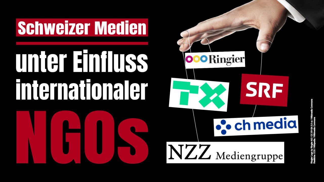 Schweizer Medien stehen unter Einfluss internationaler NGOs