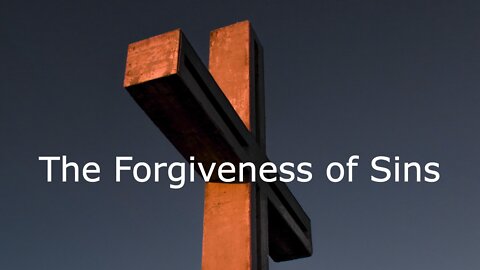 The Forgiveness of Sins