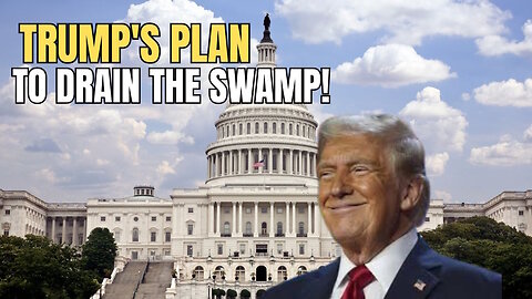 Trump's Government Overhaul: Deep State TAKEDOWN Plan Revealed
