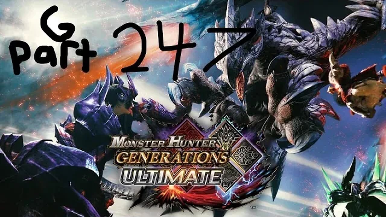 monster hunter generations ultimate G rank 247