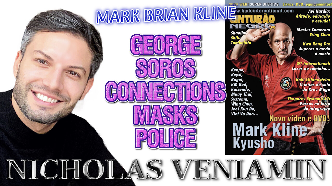 Mark Brian Kline Discusses George Soros Connections, Masks and Police with Nicholas Veniamin