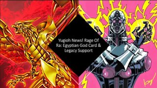 Yugioh News! Rage Of Ra: Egyptian God Card & Legacy Support