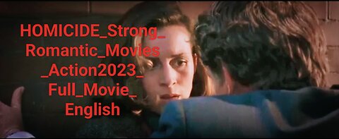 HOMICIDE__Strong_Romantic_Movies__Action_Movies_2023_Full_Movie_English(730p)