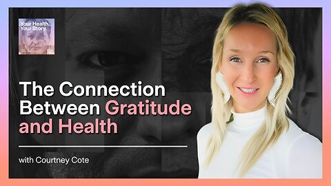 The Connection Between Gratitude and Health