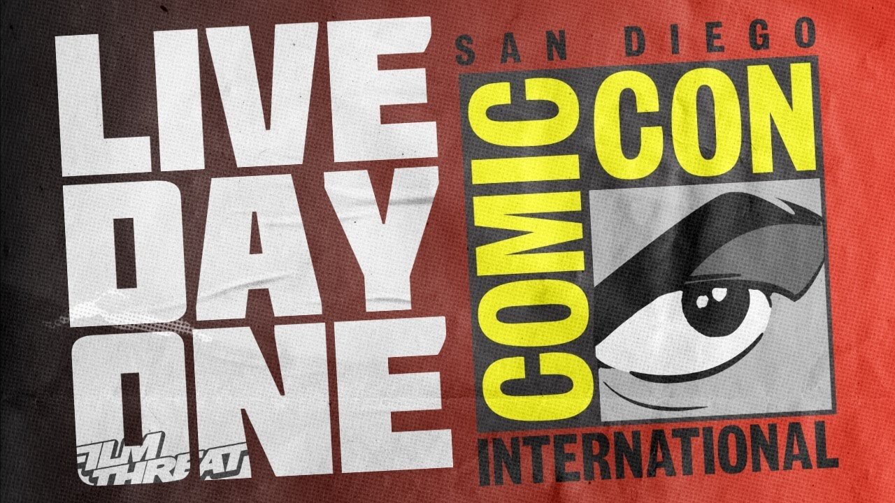 THURSDAY LIVE FROM SAN DIEGO COMIC-CON! | Film Threat Livecast