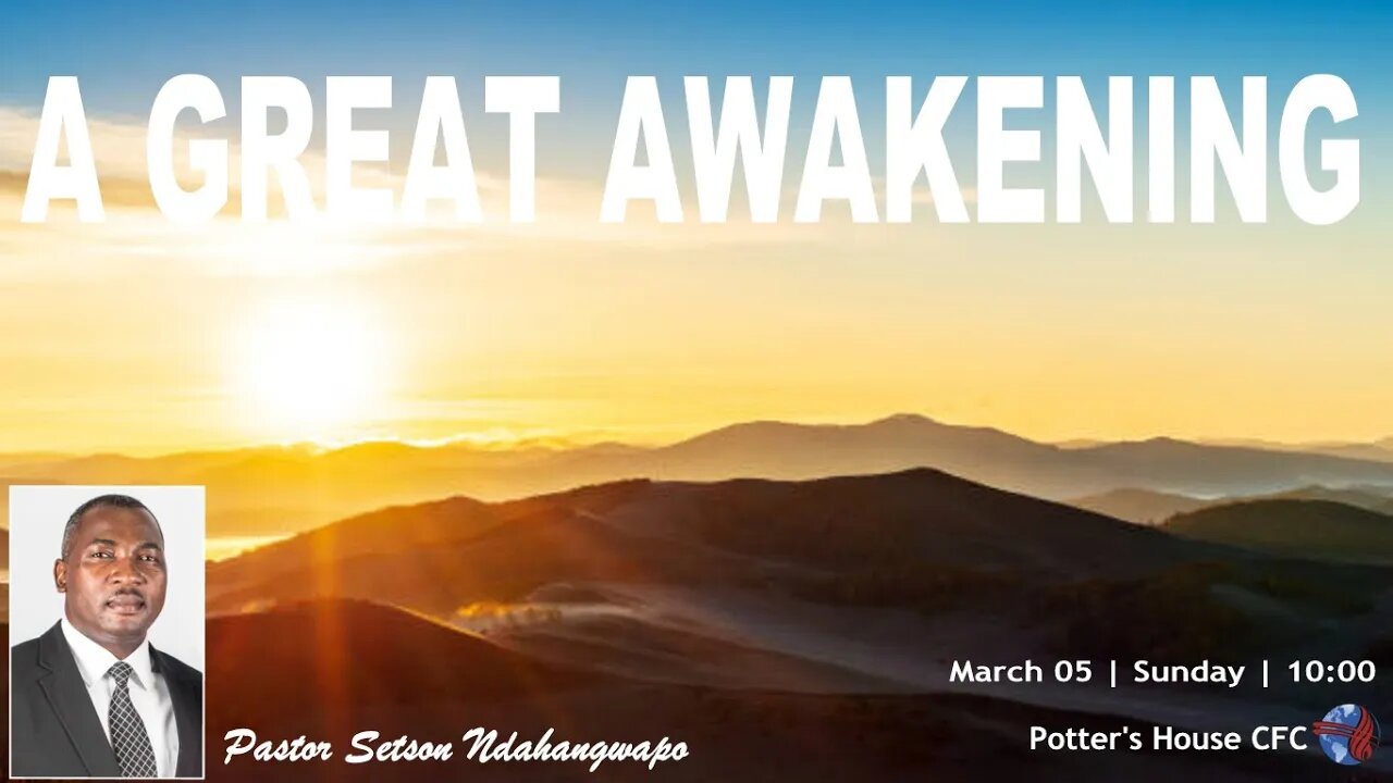 SUNDAY SERVICE AM | Pst Setson Ndahangwapo | A GREAT AWAKENING | 10:00 |05 Mar 23