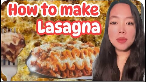 How to make lasagna?