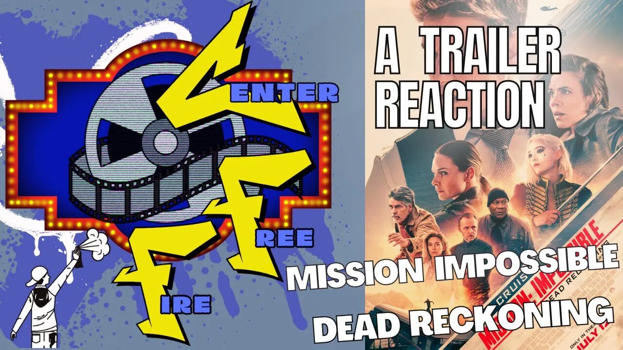 A reaction to the new Mission Impossible: Dead Reckoning