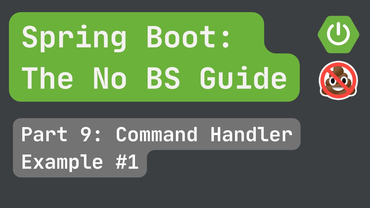 Spring Boot pt. 9: Command Handler and Custom Validation