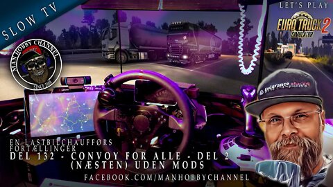 🔴 Del 131 - 🚛🚛🚛🚛 Convoy for ALLE - Del 2, (næsten) uden mods 🚛🚛🚛🚛