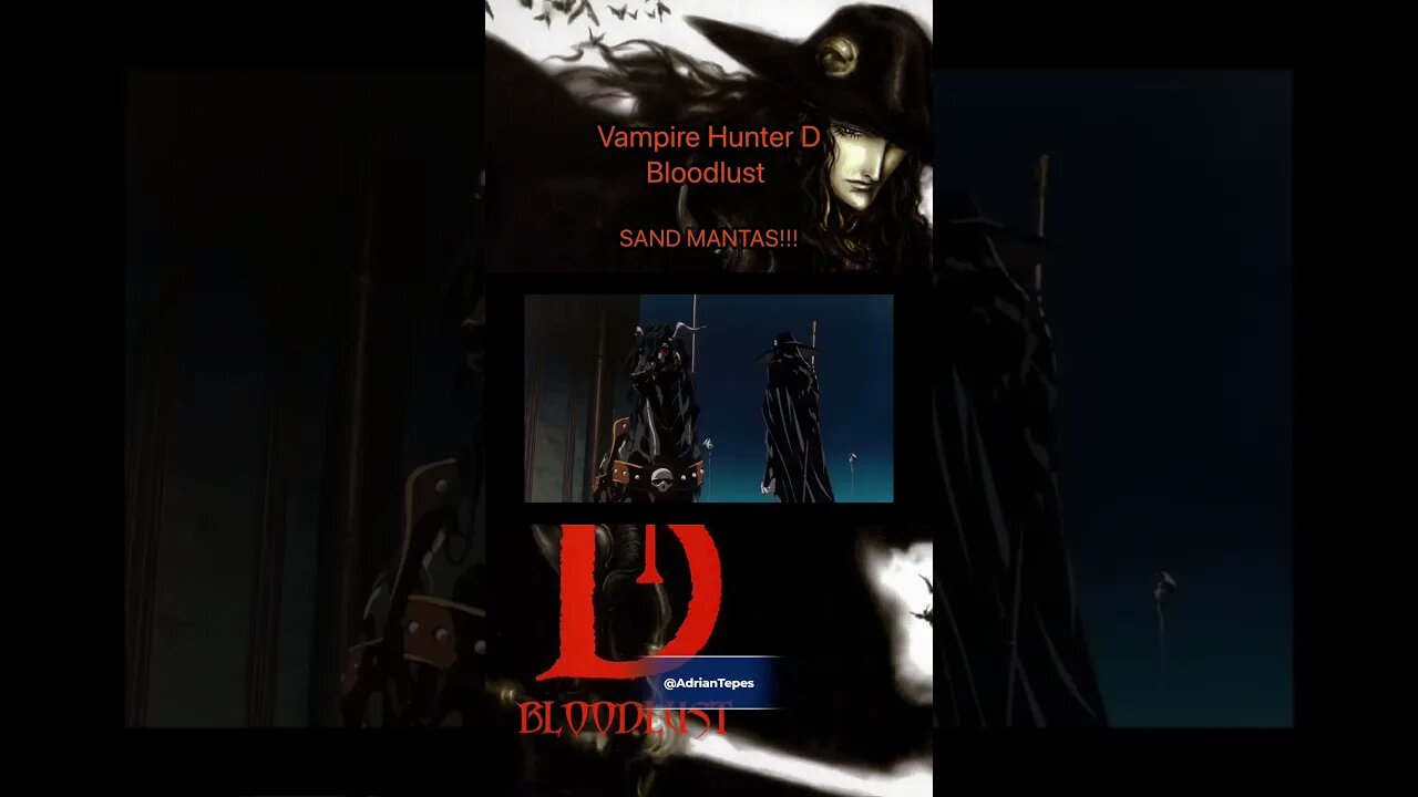 Vampire Hunter D: Bloodlust SAND MANTAS!!! #adriantepes #castlevanianocturne #vampirehunterd