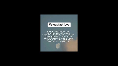 love verse #steadfast love #biblebuild #bibleverse #bibleverseoftheday #bible