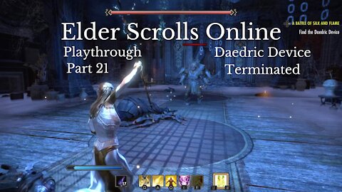 The Elder Scrolls Online Part 21 : Daedric Device Terminated