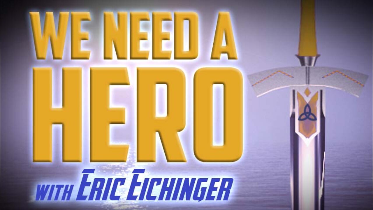 We Need A Hero - Eric Eichinger on LIFE Today Live