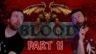 Blood Play through Part 1!