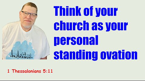 Why should we Encourage people? 1 Thessalonians 5:11