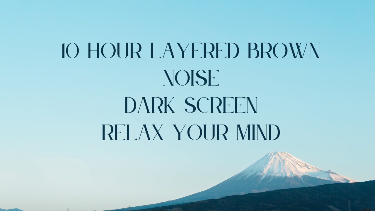 Brown Noise for Tinnitus Relief & ADHD Concentration | 10 hours