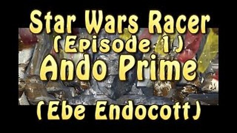 Star Wars Racer (Episode 1) Ando Prime (Ebe Endocott)