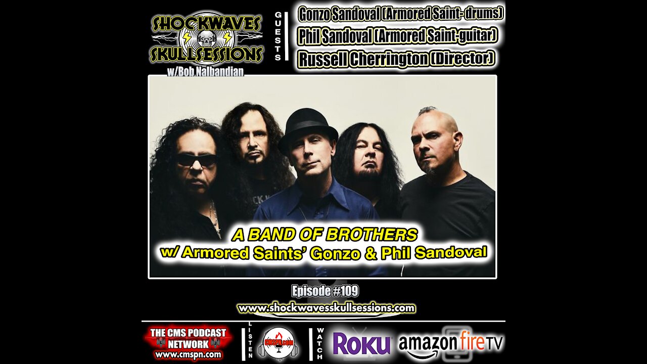 SS #109 | A Band Of Brothers- w/ Armored Saint's Gonzo & Phil Sandoval