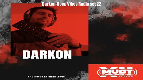 Darkon-Deep Vibes Radio set 22