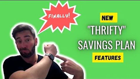 Unboxing the New Thrift Savings Plan (TSP) Updates: Its about time!