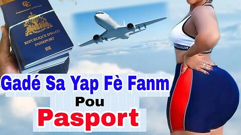 Gadé Nan Kisa Pasport Meté Anpil Fanm Nan Peyi Dayiti Pou /Kozé Biden