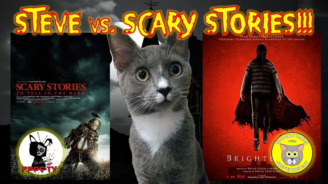 Steve the Cat Reviews [Scary Stories to Tell in the Dark] and [Brightburn]