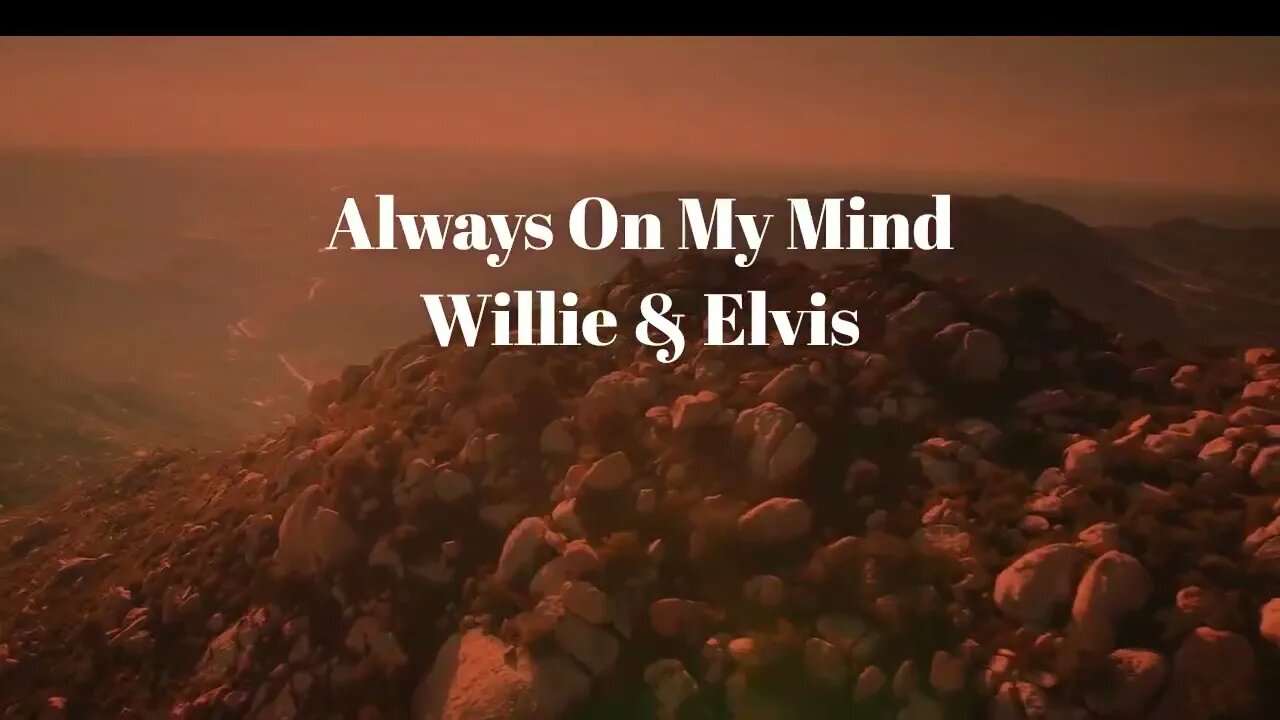 ALWAYS ON MY MIND Willie & Elvis CHORDS LYRICS KARAOKE !!!