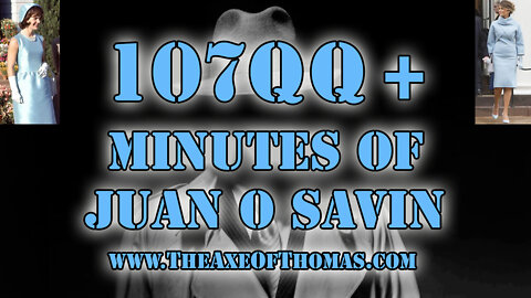 10,7QQ+ Minutes Of Juan O Savin + Donald Trump Michael Flynn & Julie Green