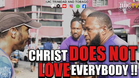 CHRIST DOES NOT LOVE EVERYBODY!!